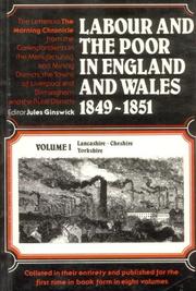 Cover of: Labour and the Poor in England and Wales 1849-1951: Vol. 1, Lancashire - Cheshire, Yorkshire