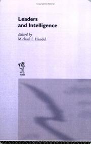 Cover of: Leaders and intelligence by edited by Michael I. Handel.