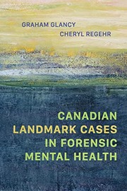 Cover of: Canadian Landmark Cases in Forensic Mental Health by Graham Glancy, Cheryl Regehr