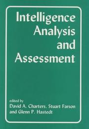 Cover of: Intelligence Analysis and Assessment (Studies in Intelligence Series) by David Charters
