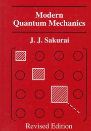 Cover of: Modern quantum mechanics by J. J. Sakurai