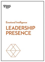Cover of: Leadership Presence (HBR Emotional Intelligence Series) by Harvard Business Review Harvard Business Review, Amy J. C. Cuddy, Deborah Tannen, Amy Jen Su, John Beeson