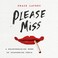 Cover of: Please Miss