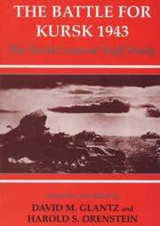 Cover of: The Battle for Kursk, 1943 by translated and edited by David M. Glantz and Harold S. Orenstein.