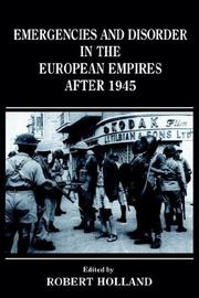 Cover of: Emergencies and disorder in the European empires after 1945
