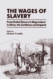 Cover of: The Wages of slavery | 