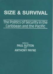 Cover of: Size and survival: the politics of security in the Caribbean and the Pacific