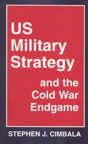 Cover of: US military strategy and the Cold War endgame