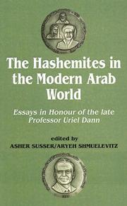 Cover of: The Hashemites in the modern Arab world: essays in honour of the late Professor Uriel Dann