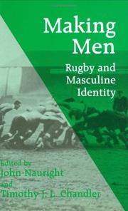 Cover of: Making men: rugby and masculine identity