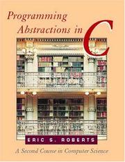 Programming abstractions in C by Eric Roberts