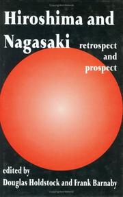 Cover of: Hiroshima and Nagasaki by edited by Douglas Holdstock and Frank Barnaby.
