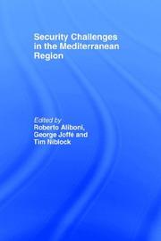 Cover of: Security challenges in the Mediterranean region by edited by Roberto Aliboni, George Joffé, Tim Niblock.