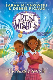Sister Switch (Best Wishes #2) by Sarah Mlynowski, Debbie Rigaud, Maxine Vee