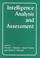 Cover of: Intelligence Analysis and Assessment (Studies in Intelligence Series)