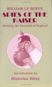 Cover of: Spies of the Kaiser: plotting the downfall of England