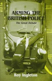 Cover of: Arming the British Police: The Great Debate