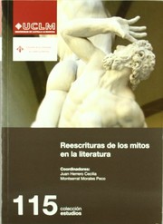 Cover of: Reescrituras de los mitos en la literatura: estudios de mitocrítica y de literatura comparada