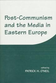 Cover of: Post-communism and the media in Eastern Europe