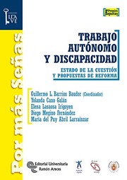 Cover of: Trabajo autónomo y discapacidad: Estado de la cuestión y propuestas de reforma
