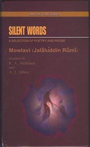 Cover of: Silent Words by Rumi (Jalāl ad-Dīn Muḥammad Balkhī)