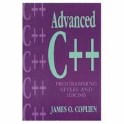 Advanced C₊₊ programming styles and idioms by James O. Coplien