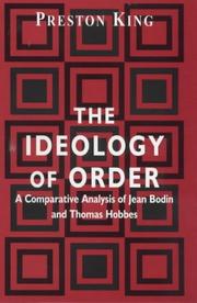 Cover of: The Ideology of Order: A Comparative Analysis of Jean Bodin and Thomas Hobbes