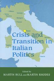 Cover of: Crisis and transition in Italian politics by edited by Martin Bull and Martin Rhodes.