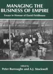 Cover of: Managing the business of empire: essays in honour of David Fieldhouse
