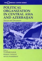 Cover of: Political Organization in Central Asia and Azerbijan: Sources and Documents (Cummings Center Series, 9)