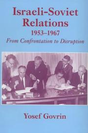 Cover of: Israeli-Soviet relations, 1953-67: from confrontation to disruption