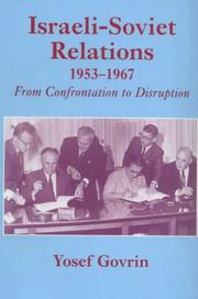 Cover of: Israeli-Soviet Relations, 1953-1967 by Yosef Govrin