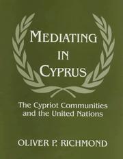 Cover of: Mediating in Cyprus: the Cypriot communities and the United Nations