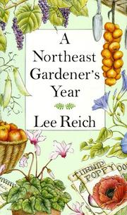 Cover of: A Northeast gardener's year by Lee Reich