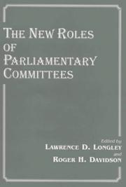 Cover of: The new roles of parliamentary committees by edited by Lawrence D. Longley and Roger H. Davidson.