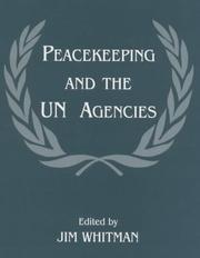 Cover of: Peacekeeping and the UN Agencies (Cass Series on Peacekeeping, 5)