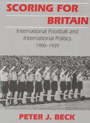 Cover of: Scoring for Britain by Beck, Peter