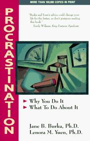 Cover of: Procrastination: Why You Do It, What to Do About It