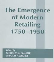 Cover of: The emergence of modern retailing, 1750-1950 by edited by Nicholas Alexander and Gary Akehurst.