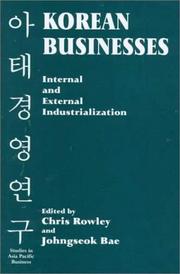 Cover of: Korean Businesses: Internal and External Industrialization (Studies in Asia Pacific Business)