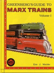 Cover of: Greenberg's guide to Marx trains by Eric Matzke