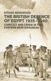 Cover of: The British Defense of Egypt: Conflict and Crisis in the Eastern Mediterranian (Cass Series--Military History and Policy,)