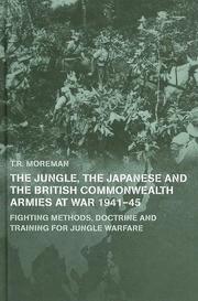 The Japanese and the British Commonwealth armies at war, 1941-45 by T. R. Moreman