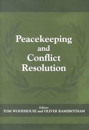 Cover of: Peacekeeping and Conflict Resolution (Peacekeeping, 8) by Oliv Ramsbotham, Oliv Ramsbotham