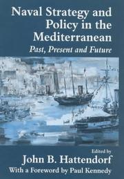 Cover of: Naval Strategy and Power in the Mediterranean: Past, Present and Future (Naval Policy and History, 10)