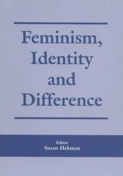 Cover of: Feminism, Identity and Difference (Critical Review of International Social & Political Philosophy