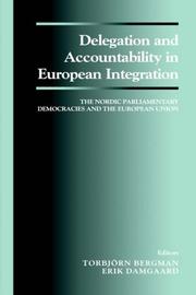 Delegation and Accountability in European Integration by T. Bergman