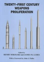 Cover of: 21st Century Weapons Proliferation: Are We Ready?