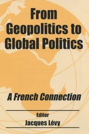 Cover of: From Geopolitics to Global Politics by Jacques Levy