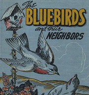 The bluebirds and their neighbors by Neil Wayne Northey